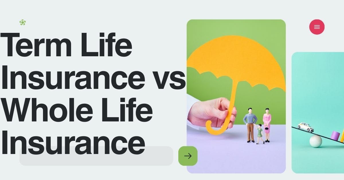 Term vs Whole Life Insurance